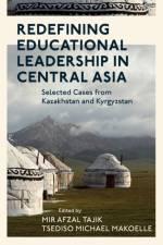 Redefining Educational Leadership in Central Asia