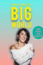 Tiny Dancer, Big World af Janette Manrara