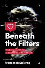Beneath the Filters af Francesca Salierno