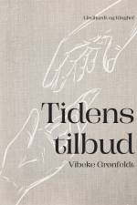 Tidens tilbud af Vibeke Grønfeldt