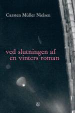 Ved slutningen af en vinters roman af Carsten Müller Nielsen