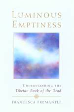 LUMINOUS EMPTINESS REV/E af Francesca Fremantle