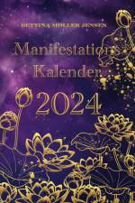 Manifestationskalender 2024 af Bettina Møller Jensen