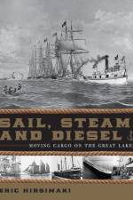 Sail, Steam, and Diesel af Eric Hirsimaki