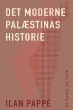 Det moderne Palæstinas historie af Ilan Pappe