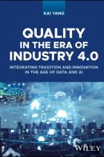 Quality in the Era of Industry 4.0 af Kai (Wayne State University) Yang