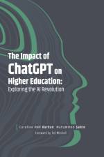 The Impact of ChatGPT on Higher Education af Caroline Fell (MEF University Kurban