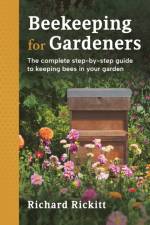 Beekeeping for Gardeners af Richard Rickitt