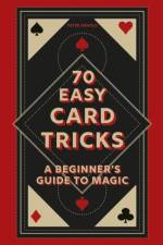 70 Easy Card Tricks af Peter Arnold