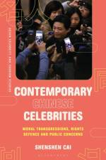 Contemporary Chinese Celebrities af Shenshen (Monash University Cai