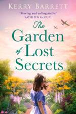 The Garden of Lost Secrets af Kerry Barrett