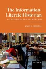 The Information-Literate Historian af Jenny L. Presnell