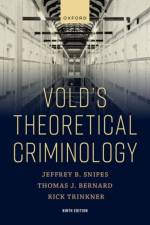 Vold's Theoretical Criminology af Thomas Bernard