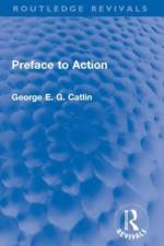Preface to Action af George E G Catlin