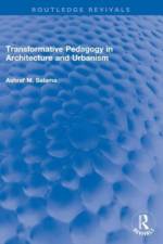 Transformative Pedagogy in Architecture and Urbanism af Ashraf M Salama