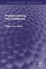 Problem Solving and Intelligence af Helga A. H. Rowe