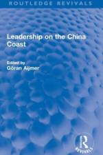 Leadership on the China Coast af GÃ¶ran Aijmer