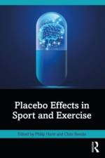 Placebo Effects in Sport and Exercise af Philip Hurst