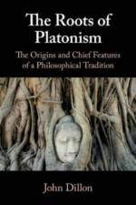 The Roots of Platonism af John (Trinity College Dublin) Dillon