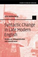 Syntactic Change in Late Modern English af Erik (Uppsala Universitet Smitterberg
