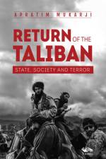 Return Of The Taliban af Apratim Mukarji