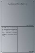Madpakker til revolutionen af Eskil Halberg