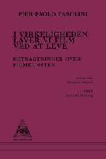 I virkeligheden laver vi film ved at leve af Pier Paolo Pasolini