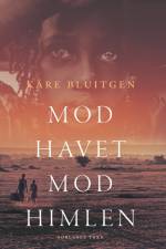 Mod havet mod himlen af Kåre Bluitgen
