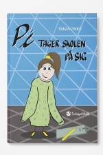 Pi tager skolen på sig af Tanja Lykke
