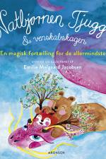 Natbjørnen Tjugga og venskabskagen af Emilie Melgaard Jacobsen