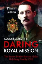 Colonel Strutt's Daring Royal Mission af Diana Tritton