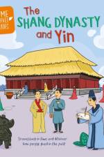 Time Travel Guides: The Shang Dynasty and Yin