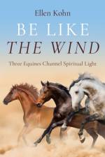 Be Like the Wind af Ellen Kohn