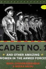 Cadet No. 1 And Other Amazing Women In The Armed Forces af Maya Chandrasekaran