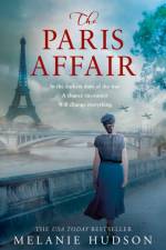 The Paris Affair af Melanie Hudson