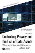 Controlling Privacy and the Use of Data Assets - Volume 2 af Ulf Mattsson