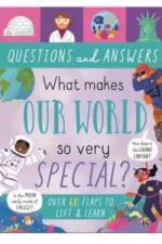 What Makes Our World So Very Special?