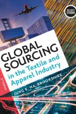 Global Sourcing in the Textile and Apparel Industry af Jung (University of Missouri Ha-Brookshire