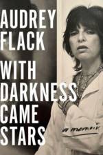 With Darkness Came Stars af Audrey Flack