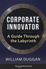 Corporate Innovator af William (Columbia University) Duggan