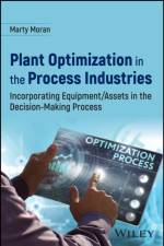 Plant Optimization in the Process Industries af Marty Moran