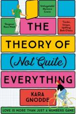 The Theory of (Not Quite) Everything af Kara Gnodde