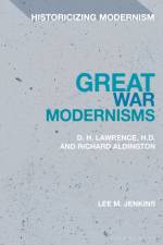 Great War Modernists af Lee M. (University College Cork Jenkins