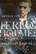 Berylová korunka af Arthur Conan Doyle