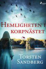 Hemligheten i korpnästet af Torsten Sandberg