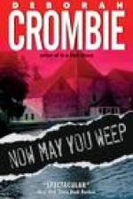 Now may you weep af Deborah Crombie