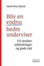 Bliv en endnu bedre underviser af Søren Boy Skjold
