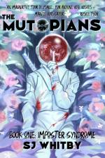 The Mutopians Book One: Imposter Syndrome af Sj Whitby