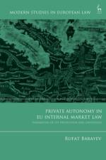 Private Autonomy in EU Internal Market Law af Rufat (Leicester University Babayev