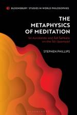 The Metaphysics of Meditation af Stephen (University of Texas at Austin Phillips